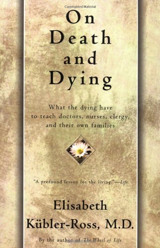 on DEATH AND DYING elisabeth kubler-ross