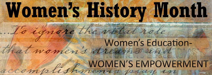 National Womens History Month 2012 Womens Education Womens