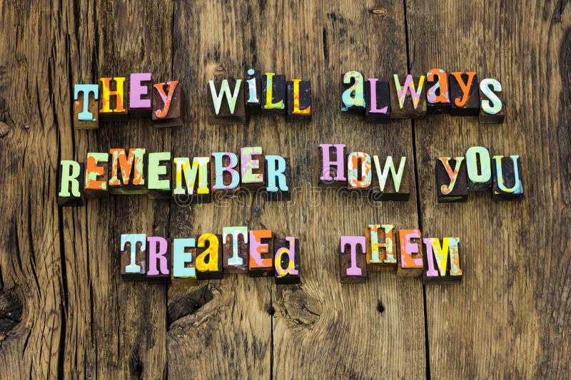 wooden board with colored letter stating they will always remember how you treated them showing kindness meaning