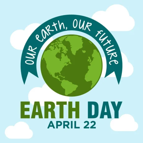 Earth day - our earth , our future april 22